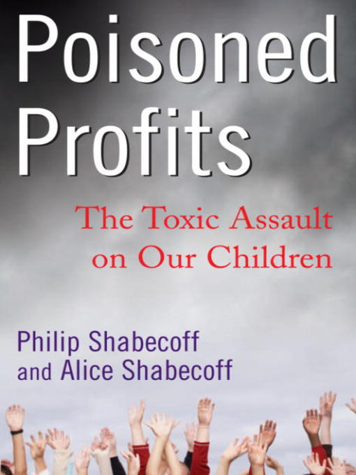 Title details for Poisoned Profits by Philip Shabecoff - Available
